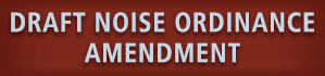 Draft Noise Ordinance Amendment