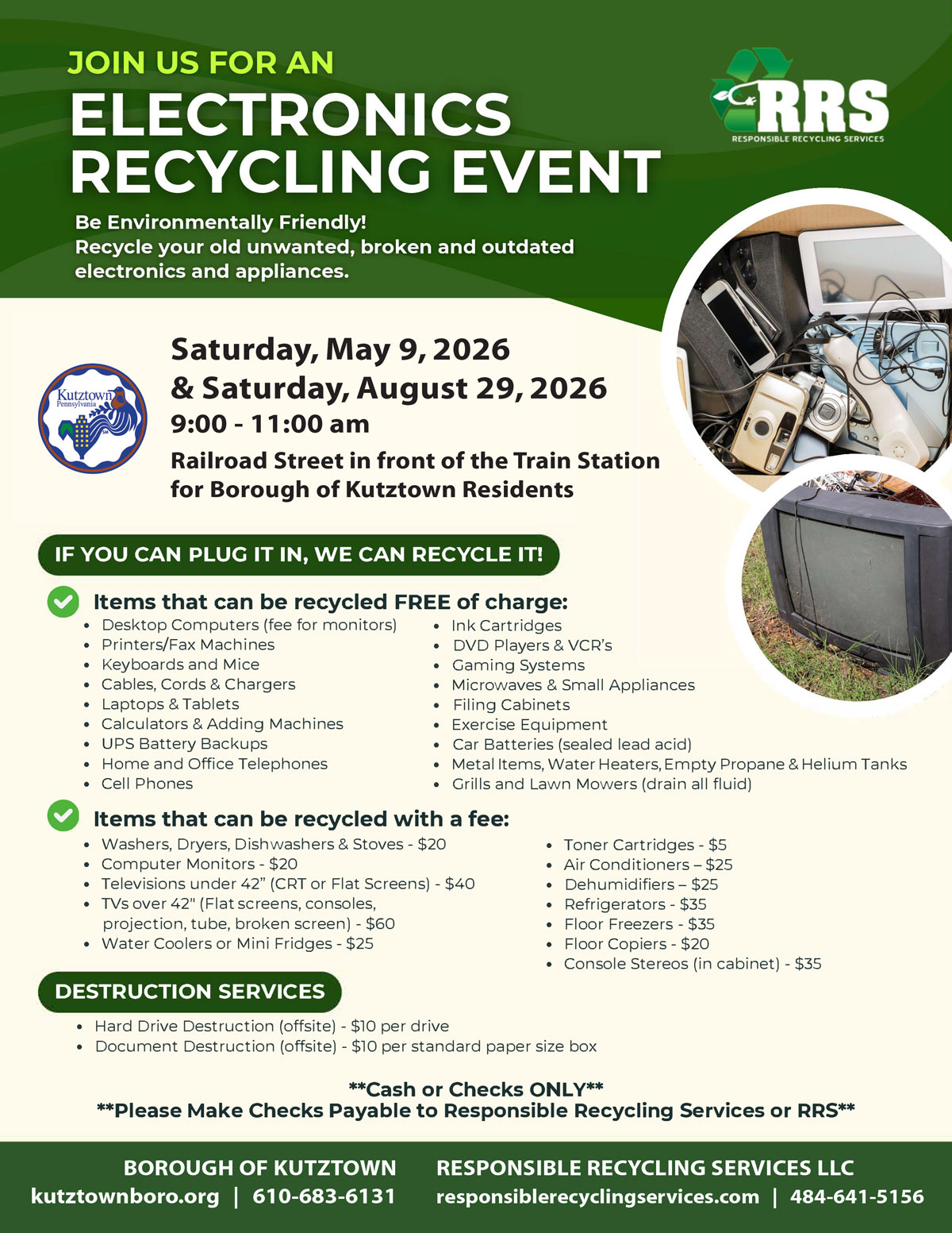 Join us for an Electronics Recycling Event on Saturday, May 9, 2026 from 9 to 11 am on Railroad Street in front of the Train Station, for Borough of Kutztown residents. Click here for a list of accepted items and any applicable fees.

See the list of items by downloading the PDF at https://www.kutztownboro.org/wp-content/uploads/refuse/ElecRecDays26_flyer.pdf