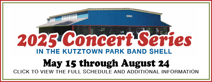 2025 Concert Series in the Kutztown Band Shell. Click here to view the schedule.